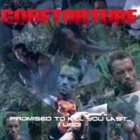 Purchase Goretorture - Promised To Kill You Last ... I Lied!