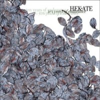 Purchase Hekate - Ten Years Of Endurance