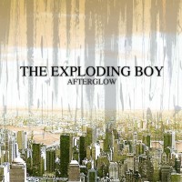 Purchase The Exploding Boy - Afterglow