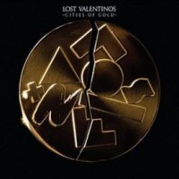 Purchase Lost Valentinos - Cities Of Gold