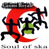 Purchase Casino Royale - Soul Of Ska