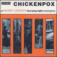 Purchase Chickenpox - At Mickey Cohen's Thursdaynight Pokergame