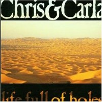 Purchase Chris & Carla - Life Full Of Holes