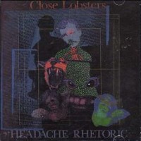 Purchase Close Lobsters - Headache Rhetoric