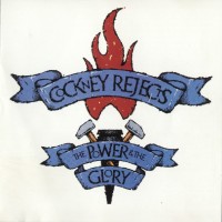 Purchase Cockney Rejects - The Power And Glory