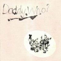 Purchase Daddy Cool (AUS) - Daddy Who Daddy Cool