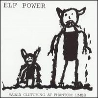 Purchase Elf Power - Vainly Clutching At Phantom Limbs