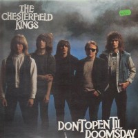 Purchase The Chesterfield Kings - Don't Open Til Doomsday
