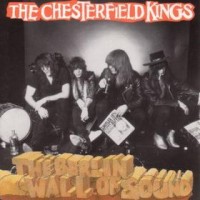 Purchase The Chesterfield Kings - The Berlin Wall Of Sound