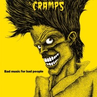 Purchase The Cramps - Bad Music For Bad People