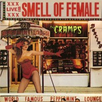 Purchase The Cramps - Smell Of Female (Remastered 2014)