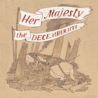 Purchase The Decemberists - Her Majesty