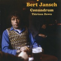 Purchase Bert Jansch - Thirteen Down (Remastered 2001)