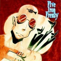 Purchase Five Iron Frenzy - Our Newest Album Ever!