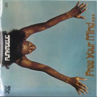 Purchase Funkadelic - Free Your Mind (Remastered 2005)