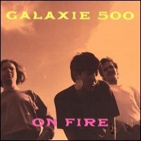 Purchase Galaxie 500 (US) - On Fire