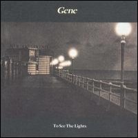 Purchase Gene - To See The Lights