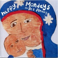 Purchase Happy Mondays - Yes, Please!