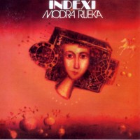 Purchase Indexi - Modra Rieka (Vinyl)