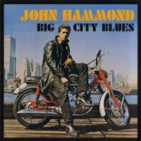 Purchase John Hammond - Big City Blues