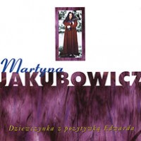 Purchase Martyna Jakubowicz - Dziewczynka Z Pozytywka Edwarda