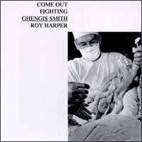 Purchase Roy Harper - Come Out Fighting Ghengis Smith