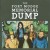 Buy The Fort Mudge Memorial Dump - The Fort Mudge Memorial Dump Mp3 Download