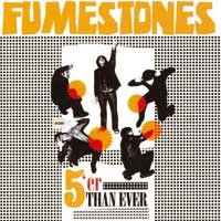 Purchase The Fumestones - 5'er Than Ever