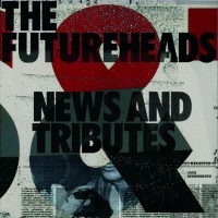 Purchase The Futureheads - News And Tributes