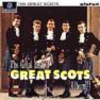 Purchase The Great Scots - The Great Lost Great Scots Album