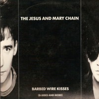 Purchase The Jesus And Mary Chain - Barbed Wire Kisses