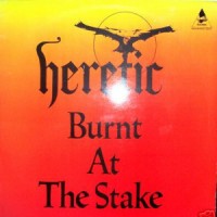 Purchase Heretic (US) - Burnt At The Stake