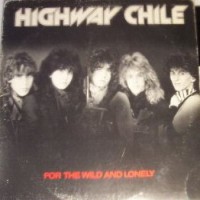 Purchase Highway Chile - For The Wild And Lonely