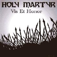 Purchase Holy Martyr - Vis Et Honor