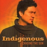 Purchase Indigenous - Chasing The Sun