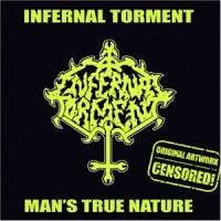 Purchase Infernal Torment - Man's True Nature