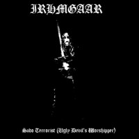 Purchase Irhmgaar - Sado Terrorist (Ugly Devil' Worshipper)