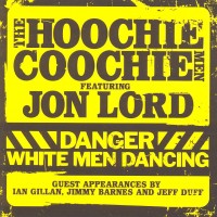 Purchase Jon Lord & The Hoochie Coochie Man - Danger White Men Dancing
