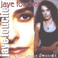 Purchase Jaye Foucher - Contagious Grooves
