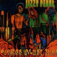 Purchase Jizzy Pearl - Vegas Must Die