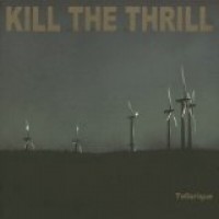 Purchase Kill The Thrill - Tellurique