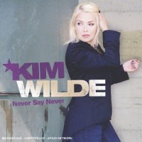 Purchase Kim Wilde - Never Say Never