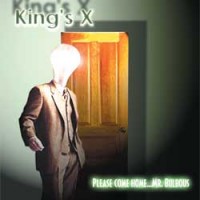 Purchase King's X - Please Come Home...Mr. Bulbous