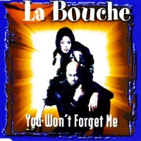 Purchase La Bouche - You Won't Forget Me (MCD)