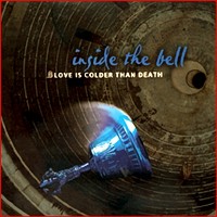 Purchase Love is Colder Than Death - Inside The Bell