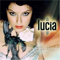 Purchase Lucia - From The Land Of Volcanos