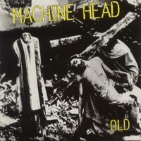 Purchase Machine Head - Old (CDS)