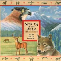 Purchase Mesa Music Consort - Spirits Of The Wild