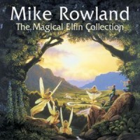Purchase Mike Rowland - The Magical Elfin Collection