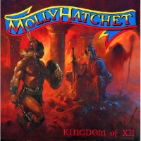 Purchase Molly Hatchet - Kingdom Of XII